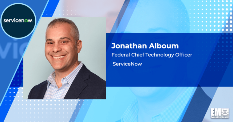 ServiceNow’s Jonathan Alboum: Agencies to Make Total Experience a Focus Area in 2023