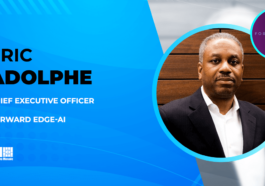 Forward Edge-AI to Support DAF Business Process Modernization Under SBIR Contract; Eric Adolphe Quoted