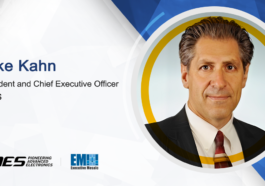 CAES Receives $200M Follow-On Contract for SPY-6 Radar Assemblies; Mike Kahn Quoted