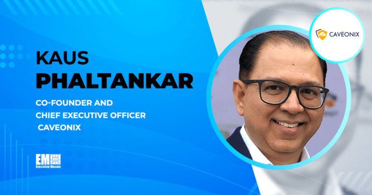 Caveonix’s Kaus Phaltankar on 5 Best Practices to Implement Risk-First Mindset to Cybersecurity