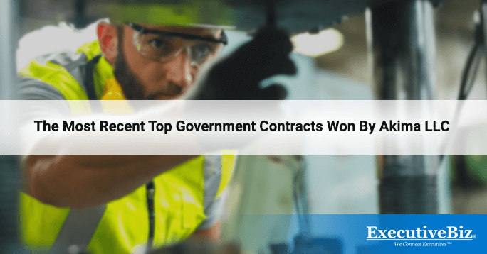 The Most Recent Top Government Contracts Won By Akima, LLC