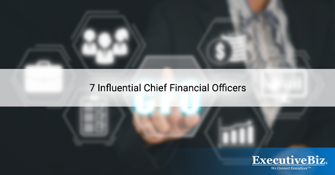 7 Influential Chief Financial Officers