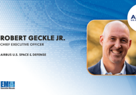 Airbus US Space & Defense Responding to LEO Satellite Demand, CEO Robert Geckle Jr. Says
