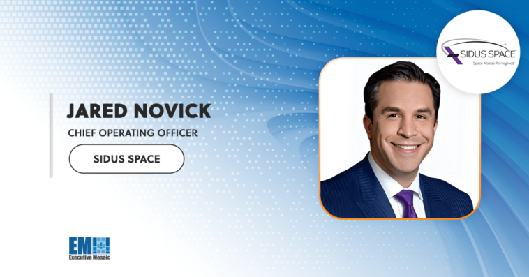 Jared Novick Promoted to Chief Operating Officer at Sidus Space