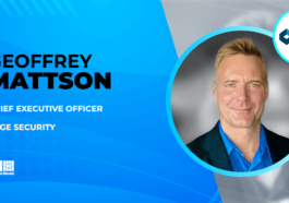 Xage Security Names Geoffrey Mattson as CEO, Reports 420% Revenue Growth