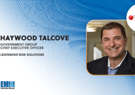LexisNexis’ Haywood Talcove Says Criminal Groups Use Generative AI for Fraud-for-Hire Schemes