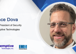 Navy Veteran Vince Dova Named Cyemptive Technologies’ VP of Security