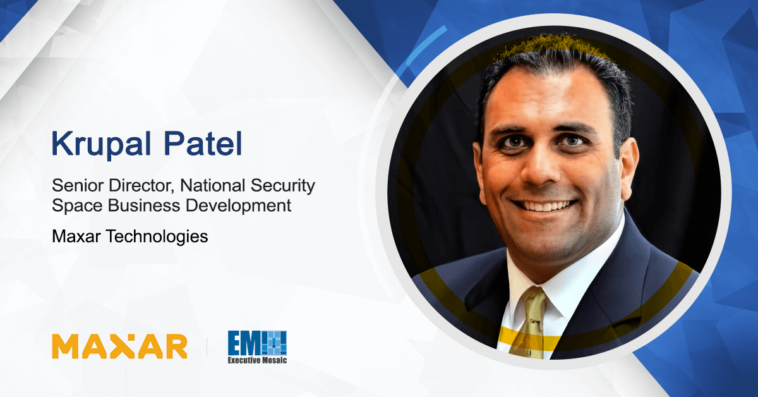 Krupal Patel Named Senior Director of National Security Space Business Development at Maxar