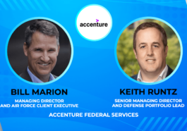 Accenture’s Federal Arm to Modernize Operations at 3 Air Logistics Complexes; Bill Marion, Keith Runtz Quoted