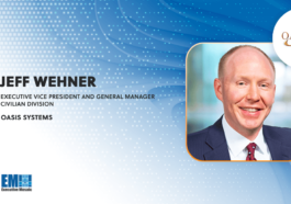 Former LMI VP Jeff Wehner Joins Oasis Systems as EVP, Civilian Division General Manager