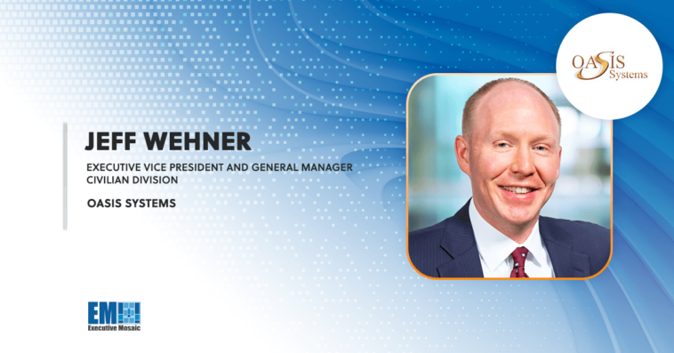 Former LMI VP Jeff Wehner Joins Oasis Systems as EVP, Civilian Division General Manager