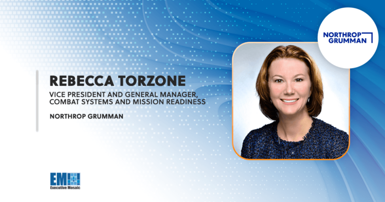 Northrop Grumman Demonstrates IBCS’ Rapid Integration Capabilities; Rebecca Torzone Quoted