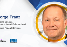 Accenture Federal Services’ George Franz Shares Insights on the Changing Cybersecurity Landscape, JCWA & National Security Trends