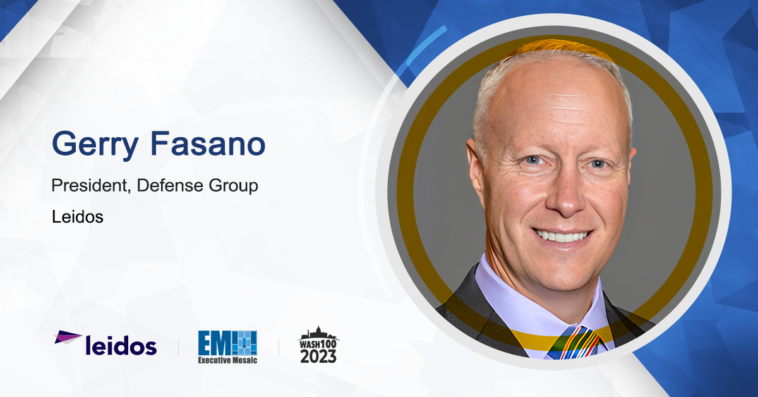 Gerry Fasano to Assume Chief Growth Officer Role at Leidos in Series of Leadership Changes