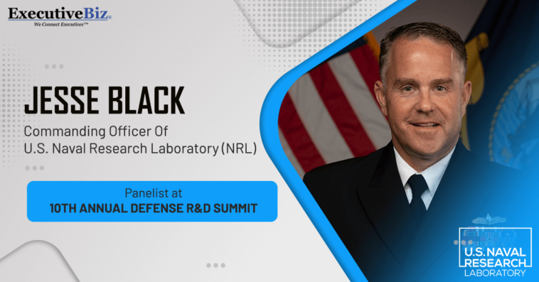 Jesse Black, Commanding Officer Of U.S. Naval Research Laboratory (NRL), Panelist At 10th Annual Defense R&D Summit