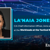 La’Naia Jones, CIA Chief Information Officer, Joins as the Closing Keynote at the Workloads at the Tactical Edge Forum