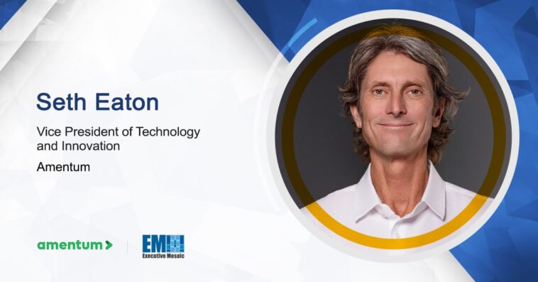Collaborative Initiatives Define Amentum’s Strategy for the Future, Says VP Seth Eaton
