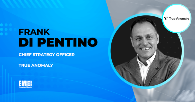 Frank Di Pentino Joins True Anomaly as 1st Chief Strategy Officer