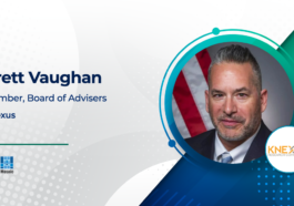Public Service Veteran Brett Vaughan Added to Knexus’ Board of Advisers