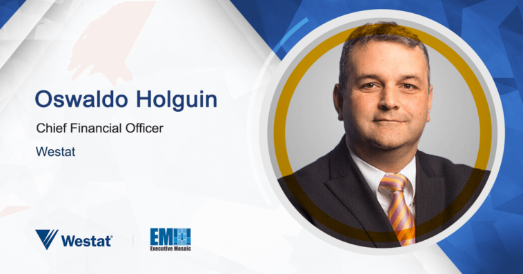 Oswaldo Holguin Named Westat Chief Financial Officer and Vice President