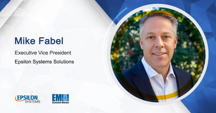 Retired Navy Officer Mike Fabel Takes on EVP Role at Epsilon Systems Solutions