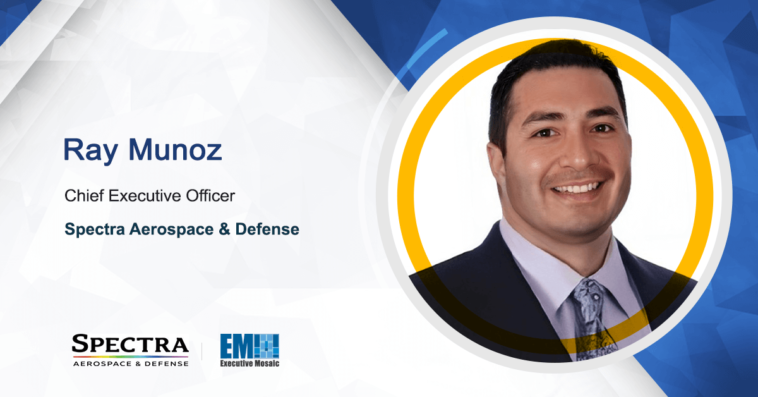 Ray Munoz Appointed CEO of Spectra Aerospace & Defense