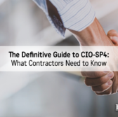 The Definitive Guide to CIO-SP4: What Contractors Need to Know