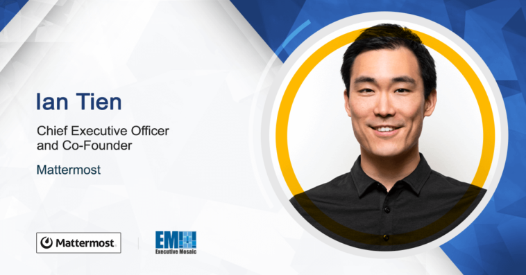 Mattermost, Parabol Partner to Integrate AI Capabilities for Agile Workflows; Ian Tien Quoted