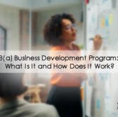 8(a) Business Development Program: What Is It and How Does It Work?