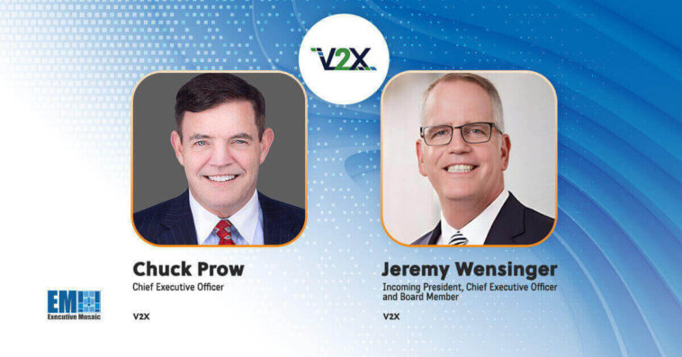 Jeremy Wensinger to Succeed Chuck Prow as V2X President & CEO