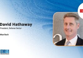 ManTech Secures $110M USAF Award for IT Modernization Services; David Hathaway Quoted