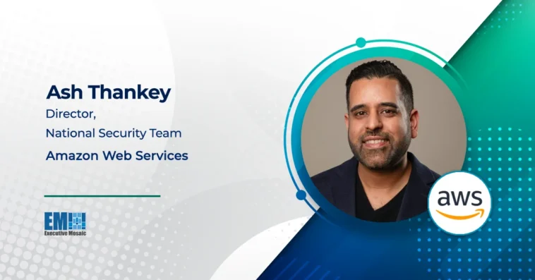 Ash Thankey of AWS Reveals Defense & Intel Trends