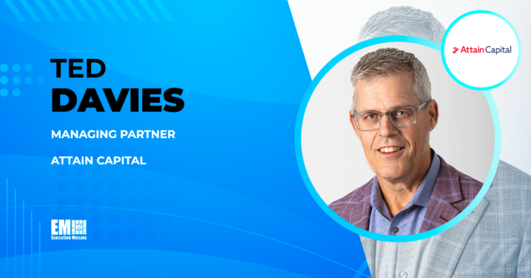 Attain Capital Invests in IT Consulting Firm Excella; Ted Davies Quoted