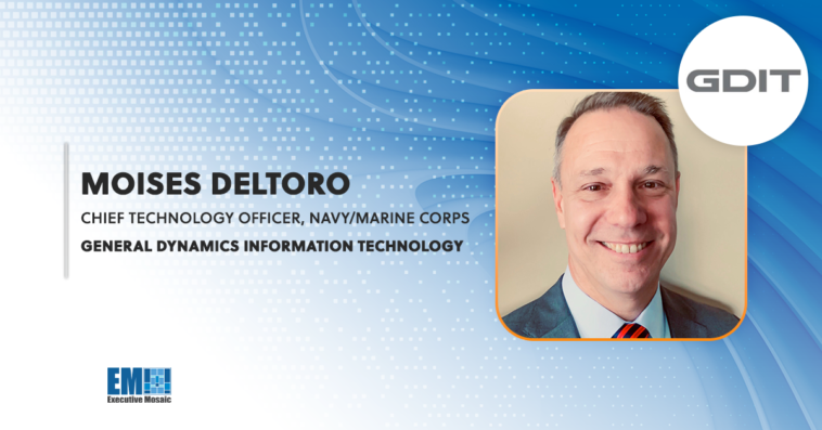 GDIT Names Moises DelToro as Navy/Marine Corps CTO
