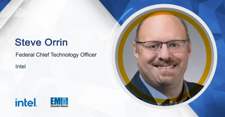 Sustainable Government Use of Technology Requires New Kind of CTO, Intel Federal’s Steve Orrin Says