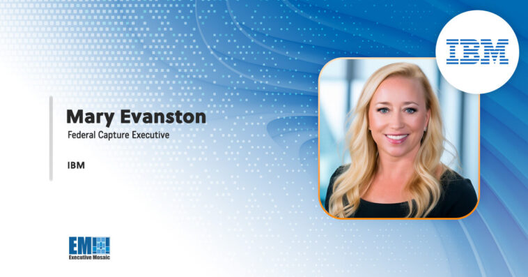 Mary Evanston Appointed Federal Capture Executive at IBM