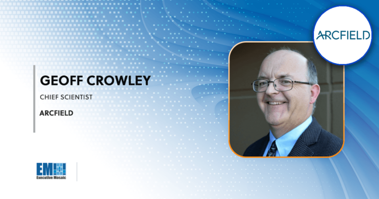 Arcfield’s Geoff Crowley Recommends Cross-Sector Collaboration to Drive Space Weather Forecasting Innovation