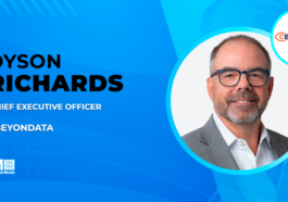 CEO Dyson Richards Takes Us on a Tour of cBEYONData’s Growth Initiatives