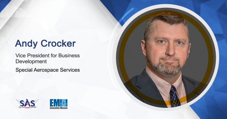 Special Aerospace Services Appoints Andy Crocker as Vice President of Business Development