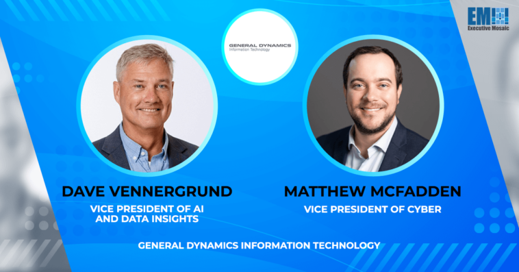 GDIT’s Dave Vennergrund & Matthew McFadden Recommend 4 AI Best Practices for Government Agencies