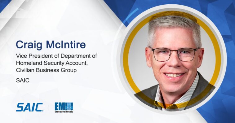 SAIC’s Craig McIntire Shares Thoughts on GovCon Trends & Company Growth Strategy
