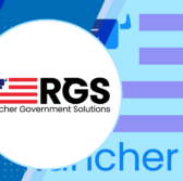 Rancher Government Solutions’ Cloud-Native Service Added to DOD Enterprise Software Initiative Vehicle