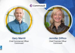 Gary Merrill Appointed as Commvault CCO & Jennifer DiRico Tapped to Fill Open CFO Position