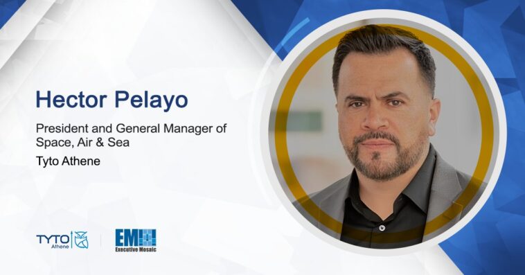 Hector Pelayo Named President and General Manager of Space, Air & Sea at Tyto Athene