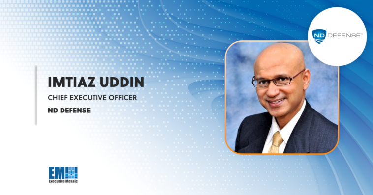 Imtiaz Uddin Promoted as ND Defense CEO