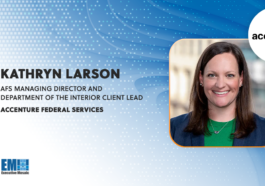 Accenture Federal Services Secures $250M DOI Contract for Mission IT Platform Support; Kathryn Larson Quoted