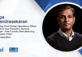 Intel Names Naga Chandrasekaran as Chief Global Operations Officer, EVP and Manufacturing and Supply Chain GM