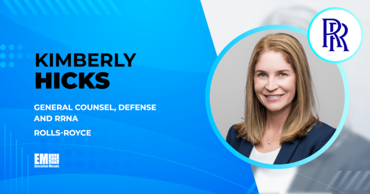 Rolls-Royce Names Kimberly Hicks General Counsel for Defense and RRNA