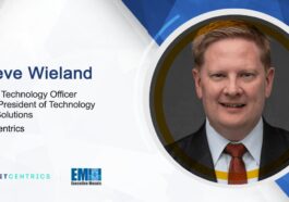 Steve Wieland Appointed as Tech and Solutions VP, CTO at NetCentrics