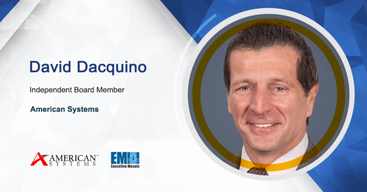 American Systems Welcomes David Dacquino as Independent Board Member; John Steckel Quoted